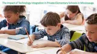 The Impact of Technology Integration in Private Elementary Schools in Mississauga