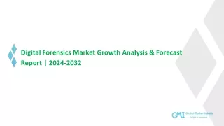 Digital Forensics Market Growth Potential & Forecast, 2032