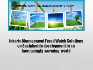 Jakarta Management Fraud Watch Solutions on Sustainable deve