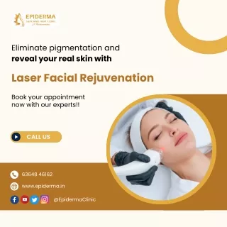 Laser Facial Rejuvenation | Best Skin Clinic in Jayanagar | Epiderma Clinic