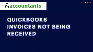 Why Are Your QuickBooks Invoices Not Being Received?