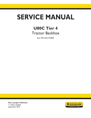 New Holland U80C Tier 4 Tractor Backhoe Service Repair Manual (From PIN NCC570800)