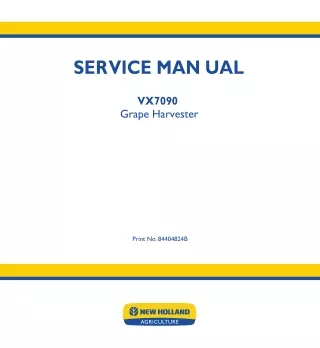 New Holland VX7090 Grape Harvester Service Repair Manual