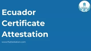 Ecuador Certificate Attestation for Commercial Documents