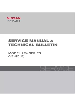 Nissan Forklift Internal Combustion 1F4 Series Service Repair Manual