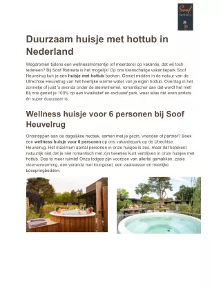 Huisje met hottub Nederland