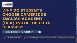 Why do Students Choose Cambridge English Academy (CEA) India for IELTS Classes?