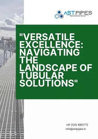 Versatile Excellence Navigating the Landscape of Tubular Solutions