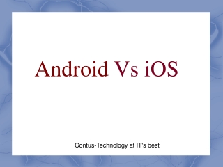 Android or iOS