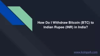 How Do I Withdraw Bitcoin (BTC) to Indian Rupee (INR) in India_tion