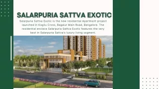 Salarpuria Sattva Exotic in Bagalur Main Rd, Bangalore - Price, Floor Plan
