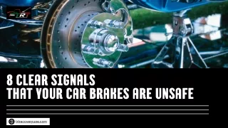 8 Clear Signals That Your Car Brakes Are Unsafe