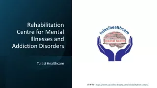 Rehabilitation Centre for Mental Illnesses and Addiction Disorders​