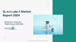 Quadrivalent Market Size, Share, Growth Analysis, Trends And Forecast 2024-2034