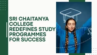 Sri Chaitanya College Redefines Study Programmes for Success