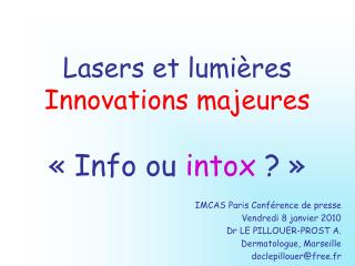 Lasers et lumières Innovations majeures « Info ou intox ? »