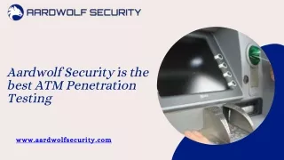 Aardwolf Security is the best ATM Penetration Testing