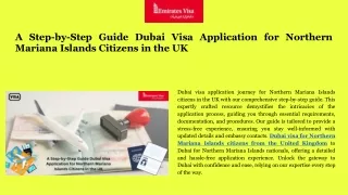 Dubai visa application journey for Northern Mariana Islands citizens in the UK