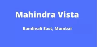 Mahindra Vista Kandivali East Mumbai  E-Brochure