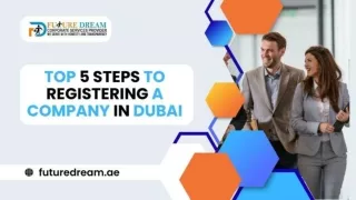 Top five Steps to registering a company in Dubai