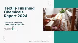 Textile Finishing Chemicals Market Outlook, Industry Demand, Scope 2033
