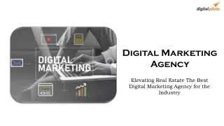 Elevating Real Estate The Best Digital Marketing Agency for the Industry