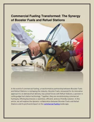 Commercial Fueling Transformed: The Synergy of Booster Fuels and Refuel Stations