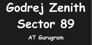 Godrej Zenith Sector 89 At Gurugram - Download PDF