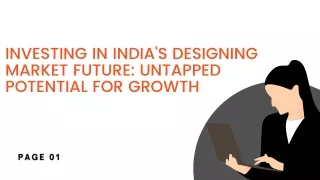 Investing in India's Designing Market Future Untapped Potential for Growth