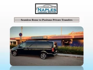 Seamless Rome to Positano Private Transfers