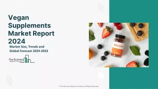 Vegan Supplements Market 2024 - By Size, Share, Forecast And Trends Analysis