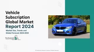 Vehicle Subscription Market Size Outlook And Industry Demand Report