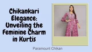 Chikankari Elegance Unveiling the Feminine Charm in Kurtis