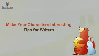 Make Your Characters Interesting Tips for Writers