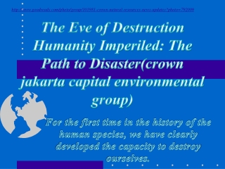 The Eve of Destruction Humanity Imperiled: Path to Disaster