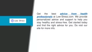 Advice From Health Professionals  Low-stress.com