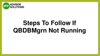 Learn How To Fix QBDBMgrn Not Running Issue