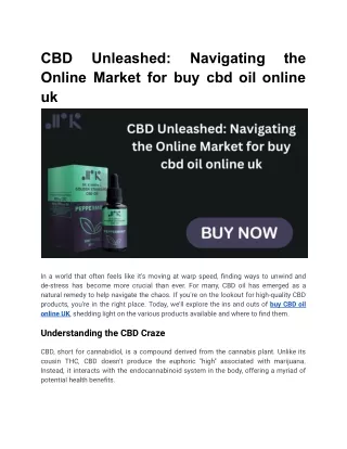 CBD Unleashed_ Navigating the Online Market for CBD Oil in the UK