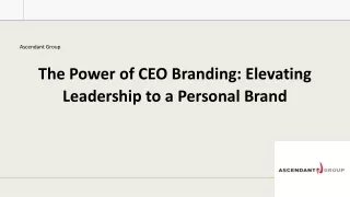 The Power of CEO Branding Elevating Leadership to a Personal Brand