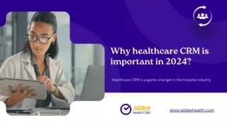 Why Healthcare CRM is Important in 2024