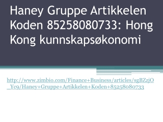 Haney Gruppe Artikkelen Koden 85258080733: Hong Kong kunnska