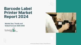 Barcode Label Printer Market 2024 - By Size, Share, Trends And Growth Prospects
