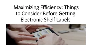 Things to Consider Before Getting Electronic Shelf Labels