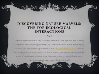 Discovering Nature Marvels The Top Ecological Interactions