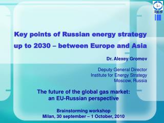 Key points of Russian energy strategy up to 2030 – between Europe and Asia