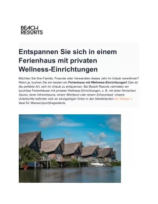 Entspannen Sie sich in einem Ferienhaus mit privaten Wellness-Einrichtungen