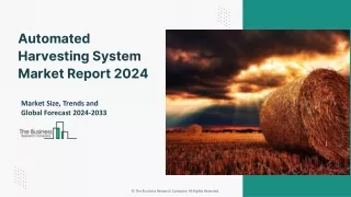 Global Automated Harvesting System Market Trends, Growth Report 2033