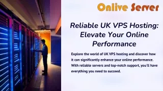 Reliable UK VPS Hosting Elevate Your Online Performance.pptx
