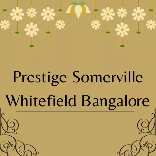 Prestige Somerville Whitefield Bangalore E Brochure Pdf