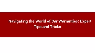 Navigating the World of Car Warranties_ Expert Tips and Tricks